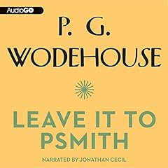 Leave It to Psmith Audiolibro Por P. G. Wodehouse arte de portada