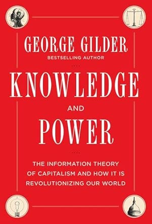 Knowledge and Power: The Information Theory of Capitalism and How it is Revolutionizing our World book cover