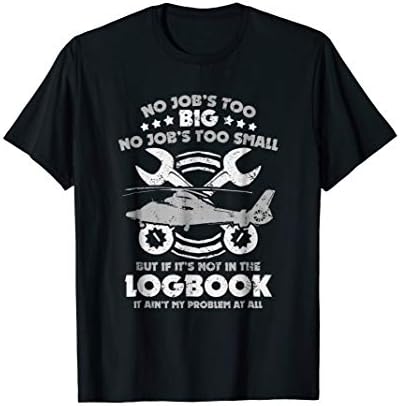 Funny Aircraft Mechanic T Shirt Aircraft Maintenance Logbook