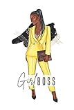 Girl Boss Notebook: Stylish Lined Notebook for African American Female Bosses (Bossy Girl Books Cute Black Woman Boss Notebooks and Journals)