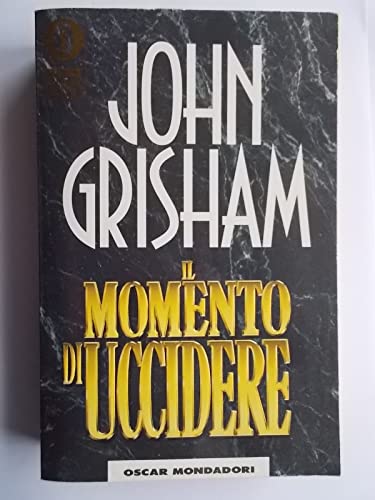 Il momento di uccidere [Italian] 8804363762 Book Cover