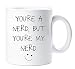 Produktbild 60 Second Makeover Limited Dir ' You'Re A Nerd Kaufe You'Re Mein Nerd Becher Geschenk Keramiktasse Valentinstag Geburtstag Weihnachten Lustig Freund Girlfrie