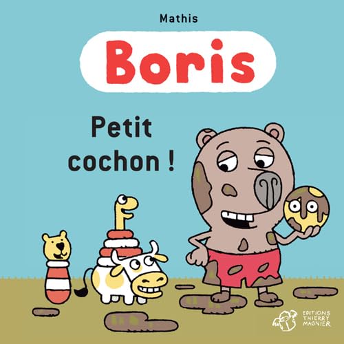 Photo de Boris, Petit cochon !
