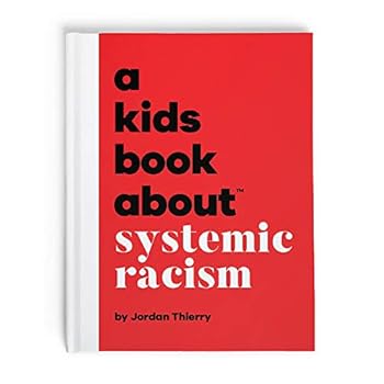Hardcover A Kids Book About Systemic Racism Book