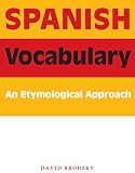 Spanish Vocabulary: An Etymological Approach