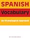 Spanish Vocabulary: An Etymological Approach