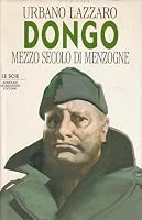 Dongo: Mezzo secolo di menzogne 8804367628 Book Cover