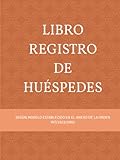  Libro Registro de Huéspedes: Libro creado para anfitriones o gestores de viviendas con fines turísticos (Modelos Libro Registro de Huéspedes)