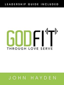 Paperback Godfit: Through Love Serve Book