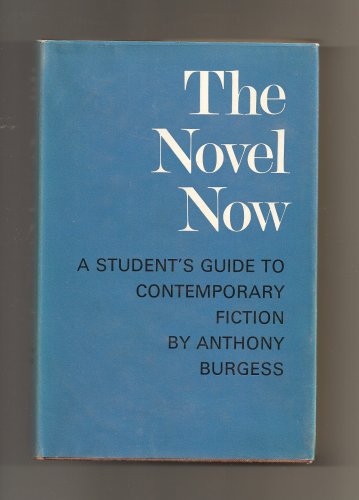The Novel Now; A Student's Guide to Contemporar... B0013TPOL2 Book Cover