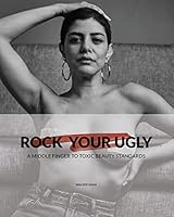 Rock Your Ugly 9948871901 Book Cover