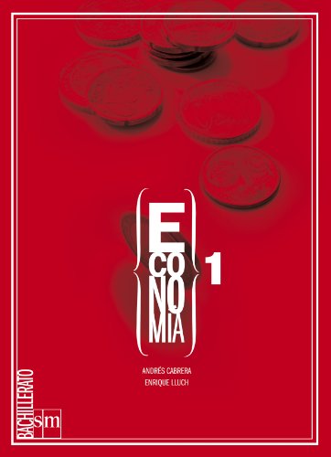 Economía. 1 Bachillerato - 9788467526332 Sin Coleccion Economía. 1 Bachillerato - 9788467526332 Sin Coleccion