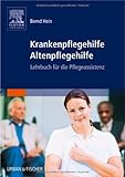 krankenpflegehilfe ausbildung freiburg  Krankenpflegehilfe Altenpflegehilfe. Lehrbuch für die Pflegeassistenz von Bernd Hein (15. März 2007) Gebundene Ausgabe