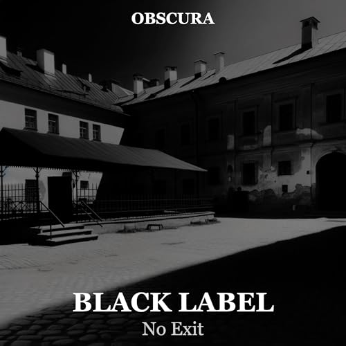 BLACK LABEL: A Passage with No Exit Podcast Por  arte de portada