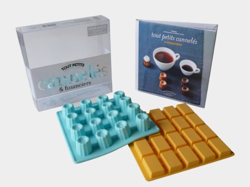 Tout petits cannelés &amp; financiers: 35 recettes + 2 moules en silicone