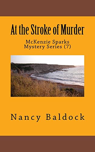 At the Stroke of Murder: McKenzie Sparks Myster... 1494258021 Book Cover