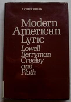 Hardcover Modern American lyric: Lowell, Berryman, Creeley, and Plath Book