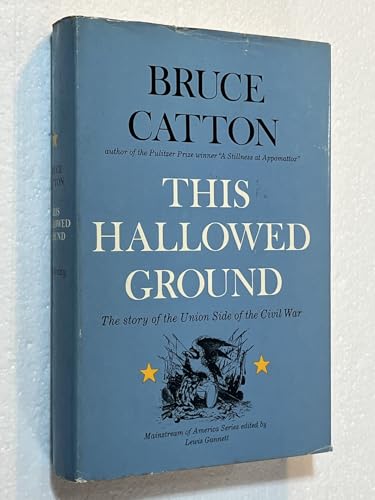 This Hallowed Ground (104a) by Catton, Bruce B008E68Q7G Book Cover