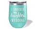 I Survived My Daughter's Wedding Wine Glass Tumbler - Mother of the Bride Gifts 12 oz. Stemless Mom Cup