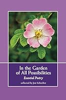 In the Garden of All Possibilities 1930469217 Book Cover