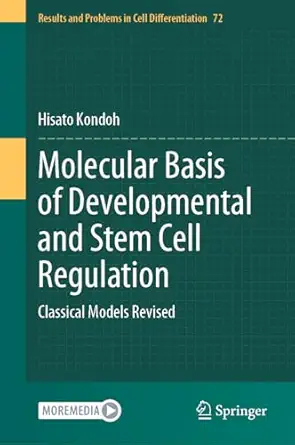 Molecular Basis of Developmental and Stem Cell Regulation: Classical Models Revised 2024th Edition-Wow! eBook