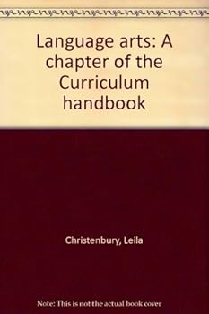 Unknown Binding Language arts: A chapter of the Curriculum handbook Book