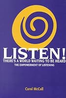LLISTEN! There's a World Waiting to be Heard, The Empowerment of Listening 0533131154 Book Cover