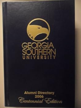 Hardcover Georgia Southern University Alumni Directory 2006 Centennial Edition Book