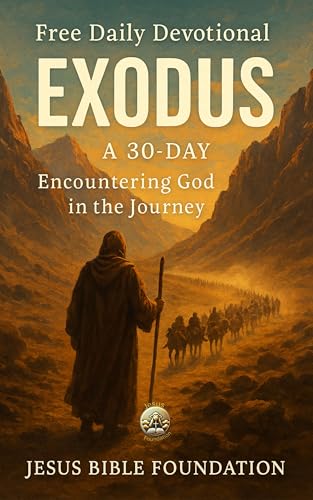 Free Daily Devotional Exodus: A 30-Day Encountering God in the Journey