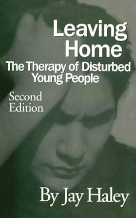 Leaving Home: The Therapy Of Disturbed Young People 2nd Edition Leaving Home: The Therapy Of Disturbed Young People 2nd Edition book cover