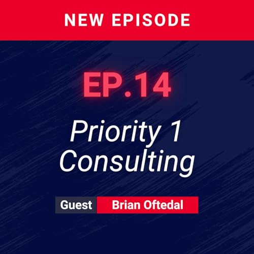 Brian Oftedal - Priority 1 Consulting