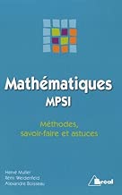 Download Mathématiques MPSI : Méthodes, savoir-faire et astuces PDF