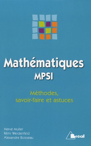 Télécharger Mathématiques MPSI : Méthodes, savoir-faire et astuces Francais PDF