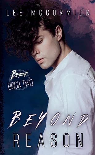 Beyond Reason (Beyond Book 2)