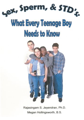 Télécharger Sex, Sperm, & Stdýs: What Every Teenage Boy Needs to Know (English Edition) PDF Ebook En Ligne