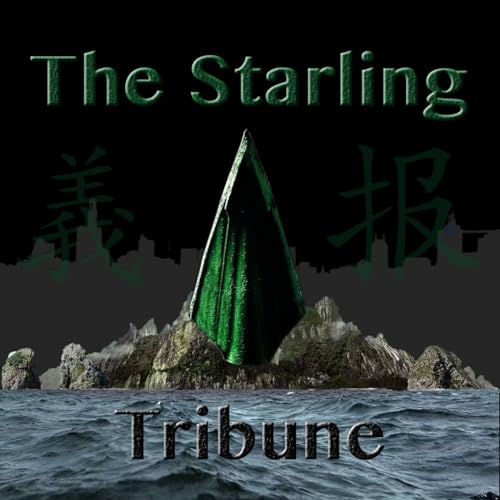 『The Starling Tribune: A CW Arrow TV Show Fancast』のカバーアート