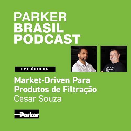 Market-Driven para Produtos de Filtra&ccedil;&atilde;o - Epis&oacute;dio #04