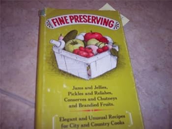 Fine Preserving James Conserves Relishes VINTAGE 1967 FIRST EDITION Cookbook 1967