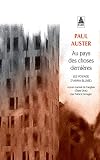 Au pays des choses dernières: (Le Voyage d'Anna Blume)
