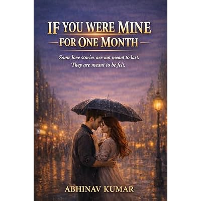 If You Were Mine for One Month