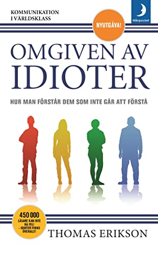 Omgiven av idioter : hur man förstår dem som in... [Swedish] 9175038404 Book Cover