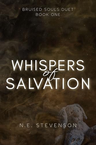 Whispers of Salvation (Bruised Souls Duet Book 1)