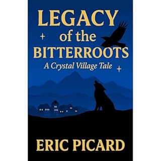 Legacy of the Bitterroots Audiolibro Por Eric Picard arte de portada