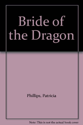 Bride of the Dragon B000NPXW66 Book Cover