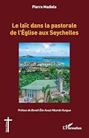 Le laïc dans la pastorale de l’Église aux Seychelles (Églises d'Afrique) (French Edition) 2336566982 Book Cover