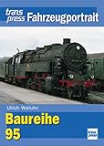 baureihe 95  Baureihe 95. transpress Fahrzeugportrait