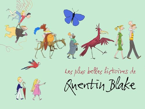 Les plus belles histoires de Quentin Blake