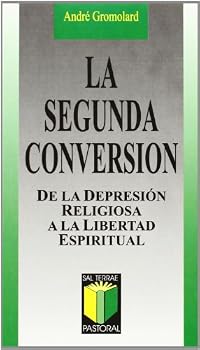 Paperback La segunda conversión: De la depresión religiosa a la libertad espiritual [Portuguese_Brazilian] Book