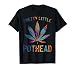 Pretty Little Pothead Funny Weed Cannabis T-Shirt