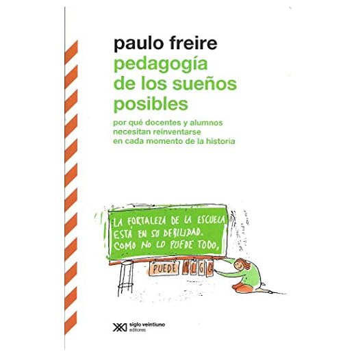Pedagogía de los sueños posibles (BIBLIOTECA CLASICA)